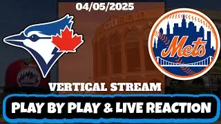 New York Mets vs Toronto Blue Jays Live Reaction | MLB | VERTICAL | Mets vs Blue Jays