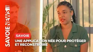 💜  Une application n&eacute;e pour prot&eacute;ger et reconstruire