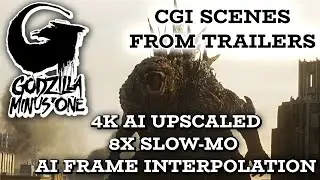 Godzilla Minus One: CGI scenes from Trailers 8X slow-mo AI frame interpolation and AI upscaled to 4K