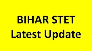 Bihar STET Latest Update 19 June, Stet Final Result, Stet Joining Process, STET Cutoff