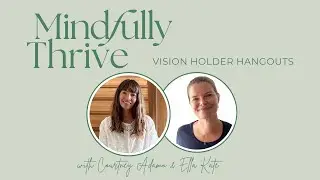 39 Mindfully Thrive -Trusting Life&rsquo;s Path with Courtney Adamo | Vision Holders Podcast