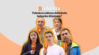 Tabakoa saltzea debekatu beharko litzateke? | BINKE