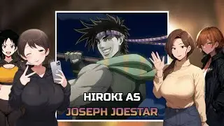 [NTR] Kokujin No Tenkousei react to HIROKI as JOSEPH JOESTAR | JJBA | JoJo | Gacha React 