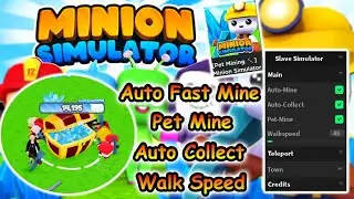 Roblox Minion Simulator Script - Auto Mine | Auto Collect | Walk Speed 2022