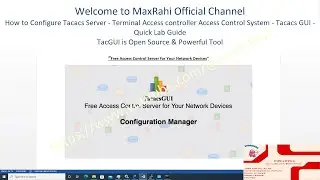 How to Configure Tacacs Server - Terminal Access controller Access Control System- TacGUI -Quick Lab