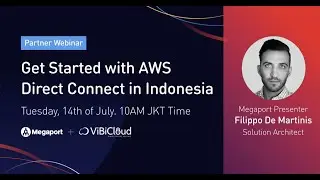 Get Started with AWS Direct Connect in Indonesia - ViBiWebinar