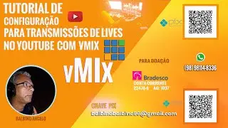 TUTORIAL  DE CONFIGURA&Ccedil;&Atilde;O PARA TRANSMISS&Atilde;O NO YOUTUBE COM O VMIX