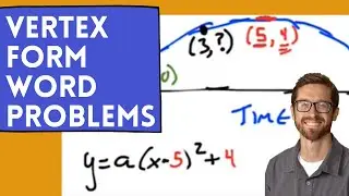 Vertex Form Word Problems (Quadratics)