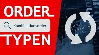 Kombinationsorder: So handelst du Aktien genau zu deinem Wunschpreis!