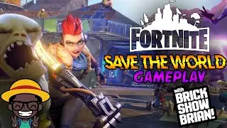 Fortnite Save The World Playthrough With Brick Show Brian.