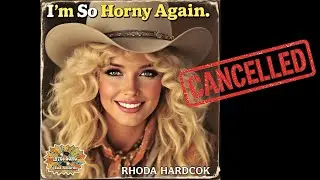 I'm So Horny Again - Banned 1970s Country Song by Rhoda Hardcok