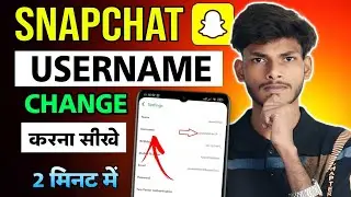 Snapchat Username Change Kaise Kare ✏️ | Username Ideas + Password Bhul Gaye To Kya Kare