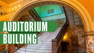Auditorium Building | Virtual Tour