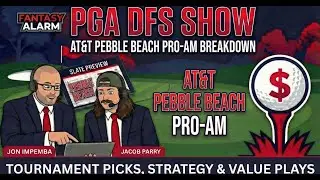 Выбор участников DraftKings на турнире AT&T Pebble Beach Pro Am 2026 и стратегия PGA DFS | Fantas...