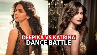 Deepika Padukone Vs Katrina Kaif - Dance Battle ( Who Dances Better? )