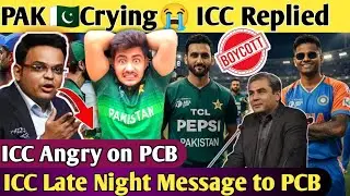 Oh No😭ICC late night Replay to PCB on Boycott INDIA Match🤯Bug Warning to PAK Cricket in Boycott✅