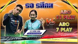 So Sánh Arcsaber 7 Play vs Arcsaber 11 Play | Vợt Yonex Nào Dễ Chơi Hơn Cho Phong Trào?