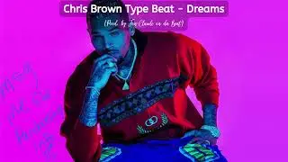 Chris Brown Type Beat - Dreams (Prod by Jon-Claude on da Beat)
