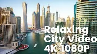 Relaxing Music City video 4K 1080p | City Eye view | The Positive Man