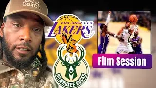 Kwame Brown Film Session Lakers Vs Bucks! Facts Over Feelings!