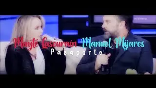 [FMV] Mayte Lascurain & Manuel Mijares | Pasaporte