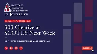 Legal Spirits Episode 045: 303 Creative at SCOTUS Next Week