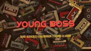 Rand Buraisi - YOUNG BOSS Ft Utaa Tamaun X Ahwad Alkatiri