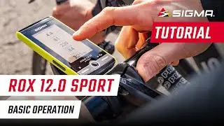 EN | ROX 12.0 SPORT | Basic Operation | Tutorial | SIGMA SPORT