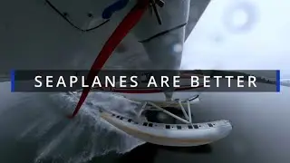 SEAPLANES ARE BETTER: STEP TAXI