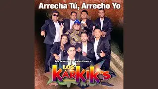 Arrecha T&uacute;, Arrecho Yo