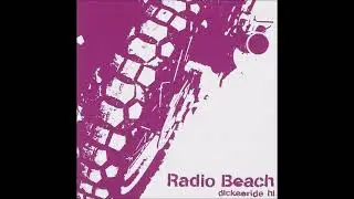 Radio Beach - dickeeride hi (2005.08.24)