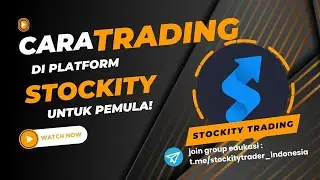 Cara Trading di Stockity Platform untuk Pemula