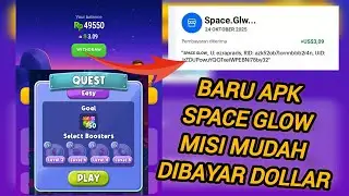 BARU RILIS SPACE GLOW PENGGUNA BARU DIBAYAR DOLLAR - APLIKASI PENGHASIL UANG
