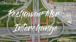 Biggest Interchange of Pakistan Peshawar Mor 4K l The Drone Life PK