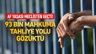 Af Yasasıyla İlgili Son Dakika Haberleri! 2025 Af D&uuml;zenlemesi İ&ccedil;in G&ouml;zler Ankara&rsquo;da
