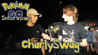 Pok&eacute;mon GO! Interviews - CharlySwag