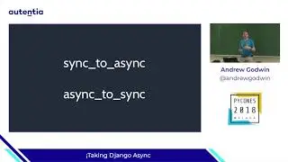 Taking Django Async - Andrew Godwin - PyConES 2018