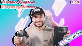 How To Evangelize In Video Games - (FLG Method) Part 1
