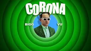 Bigg Vu - Corona (Official Video)