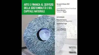 ARTE E FINANZA A SERVIZIO DELLA SOSTENIBILITA' E DEL CAPITALE NATURALE