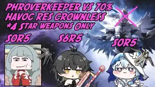 Phroverkeeper VS 70% Havoc RES Crownless (4 Stars Weapon only) - ToA Overdrive Mode
