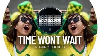 Filatov & Karas - Time Wont Wait (DJ Kubox Bootleg)
