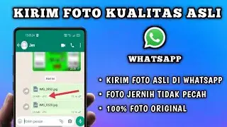 CARA MENGIRIM FOTO DI WHATSAPP AGAR TIDAK PECAH