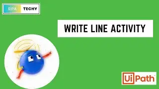 UiPath Write Line Activity