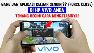 Games and Applications Exit Alone / Force Close on Your Vivo Hp?  Here's How To Overcome It!