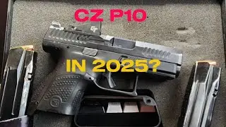 is the cz p10 a good option in 2025?