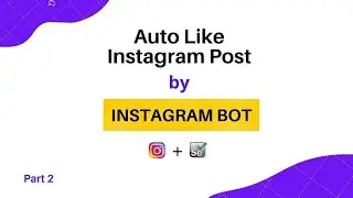 Make A Instagram Bot With Selenium (For Like Post) | Python Project [Part 2]