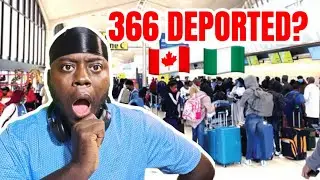 366 Nigerians Deported From Canada? | Fact-Check, Official Reasons Explained