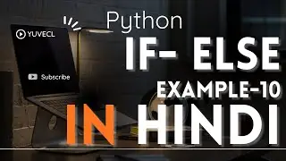 14 If else examples in Hindi, very easy explain in hindi python if else, example of if else.