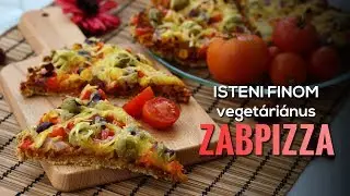 Vegetáriánus Zabpizza - Isteni finom, Gyorsan elkészíhető, Egészséges